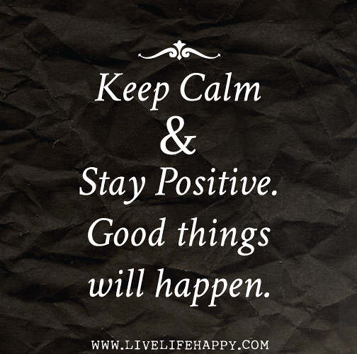 restez calme et positive